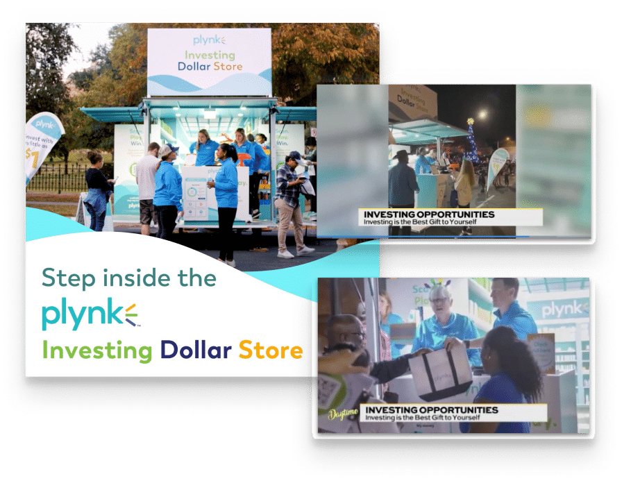 Still photos and video screenshots of the “Plynk Investing Dollar Store” at physical pop-ups.